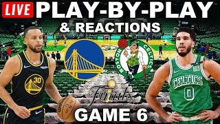 Golden State Warriors vs Boston Celtics Game 6 | Live Play-By-Play & Reactions