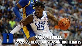 Mark Mitchell 2022-23 Regular Season Highlights | Duke  Forward