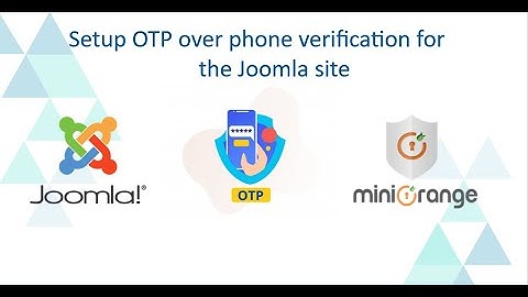 OTP Verification on Phone (SMS) for Joomla | OTP Over SMS | One Time Password for Joomla site