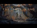 THE TRUE KING - Beautiful Powerful Instrumental Music Mix