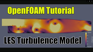 ✅ #OpenFOAM Tutorial | pitzDaily LES Turbulence Model