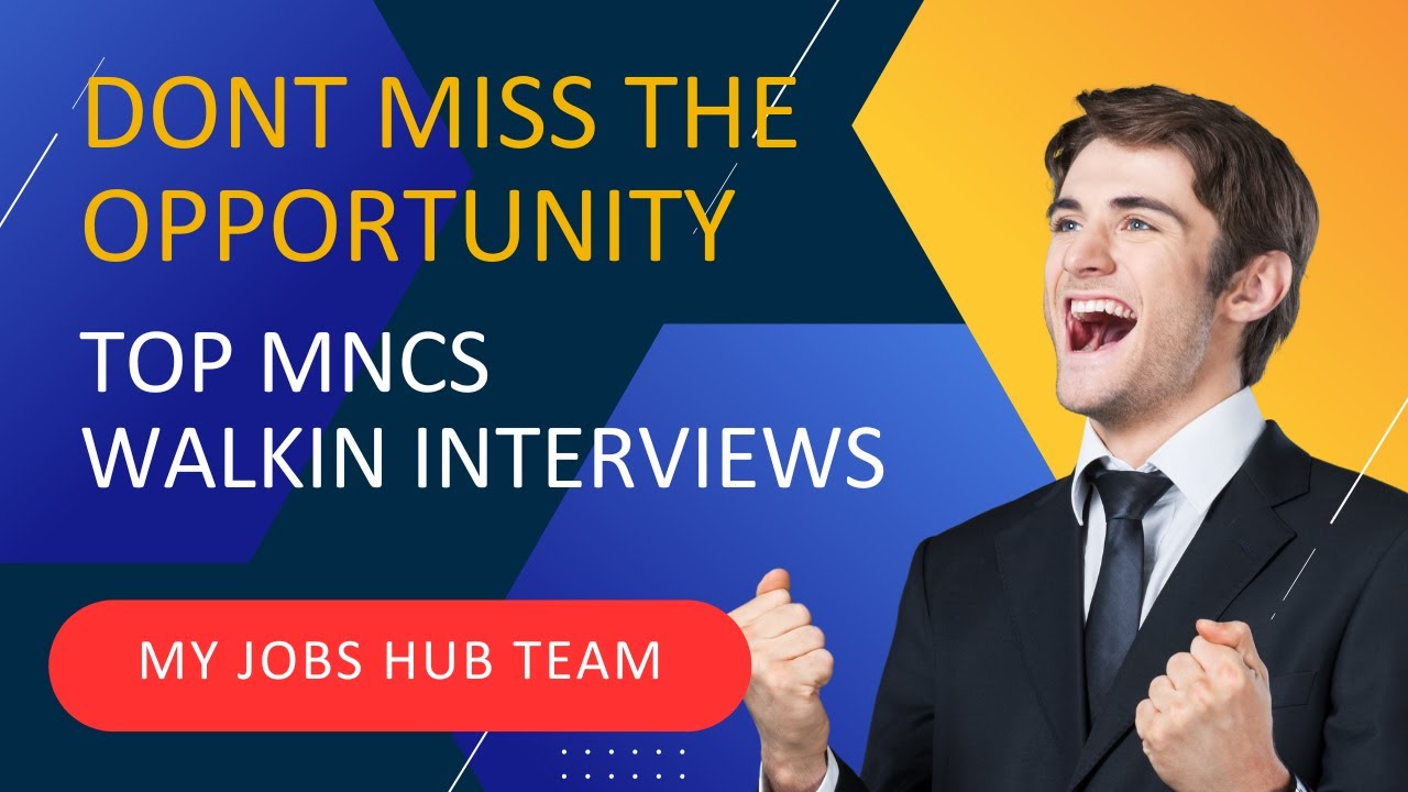 Direct Walkins for Top MNCs Apply Now Don't miss the opportunity
