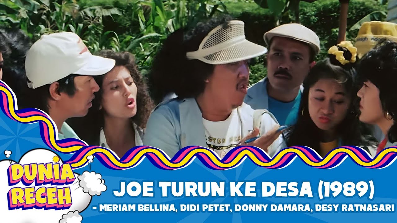 Joe Turun Ke Desa   MERIAM BELLINA, DIDI PETET, DONNY DAMARA, DESY RATNASARI