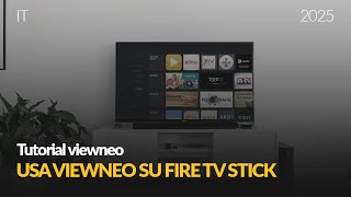 Trasforma un Amazon Fire TV Stick in un lettore Digital Signage con viewneo!
