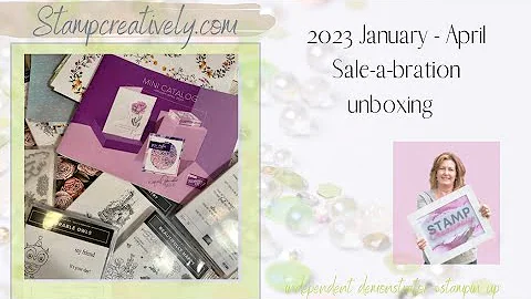 2023 January - April and Sale-a-bration unboxing