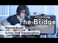 Mateus Asato "The Bridge" Full TAB Transcription