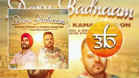 Daru Badnaam   3D Audio   Bass Boosted   Kamal Kahlon   Param Singh   Virtual 3D