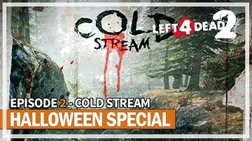 Left 4 Dead 2 Multiplayer Gameplay - Cold Stream | Halloween Special 2022
