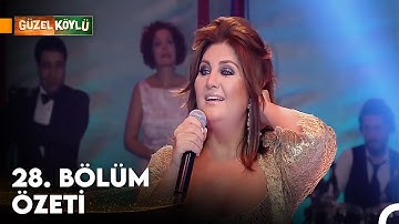 Güzel Köylü 28. Bölüm Özeti