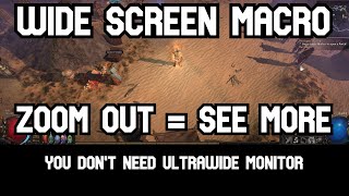 POE Widescreen Macro - ZOOM OUT  AND SEE MORE IT'S SO OVERPOWERED - NO MORE OFFSCREEN DIE BEAMS