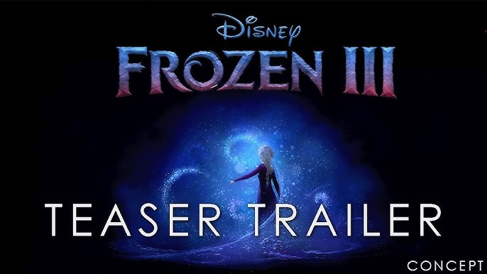 Frozen 3 Official Trailer - The Beginning of Elsa's Rage - [Fan