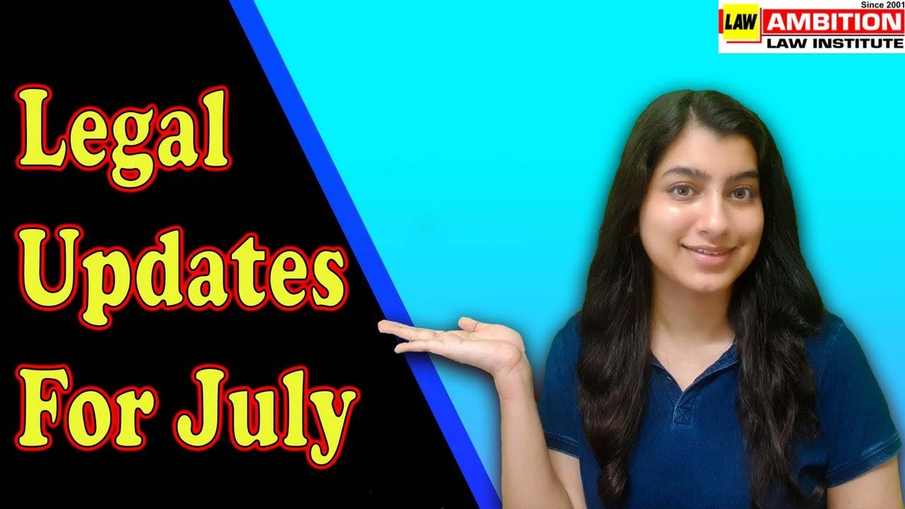 legal-updates-for-july-clat-ll-b-legal-words-ambition-law