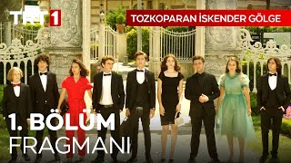 Tozkoparan İskender Gölge 1. Bölüm Fragmanı