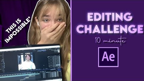 10 minute after effects editing challenge