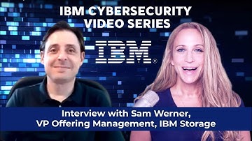 Shira discusses data resilience and consumption models with Sam Werner of IBM Storage