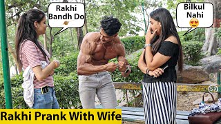 Shirtless Rakhi Prank on Girls with My Wife || FitManjeet
