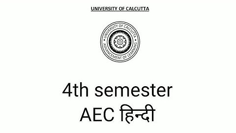 4th semester AEC हिंदी syllabus (BA/BSC/BCOM) Calcutta University under CCF
