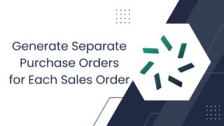 How to Generate Separate Purchase Orders for Each Sales Order in Odoo