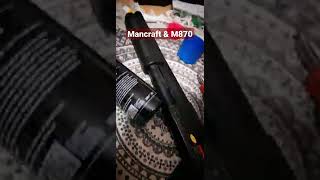 Mancraft MMR & M870 shotgun