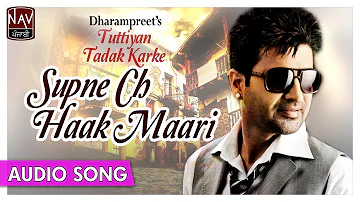 Supne Ch Haak Maari | Dharampreet Official Audio Songs | Best Punjabi Songs | Priya Audio