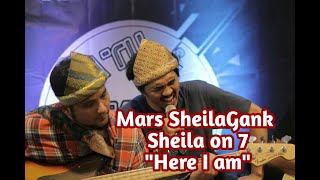 Lagu Mars SheilaGank Sheila On 7 (Here I Am)