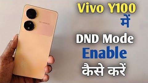 How To Enable Do Not Disturb Setting In Vivo Y100 | Dnd Setting Kaise Enable Kare