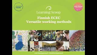 Finnish ECEC, Versatile working methods