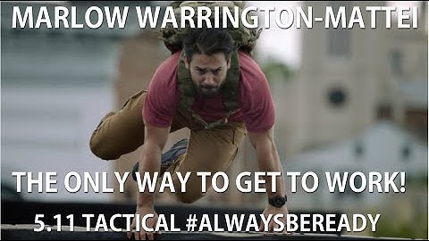 5.11 Tactical Gear Commercial ALWAYS BE READY Instagram: @mwmstunts