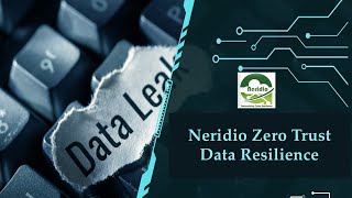 Neridio Zero Trust Data Resilience | Neridio Systems Ltd