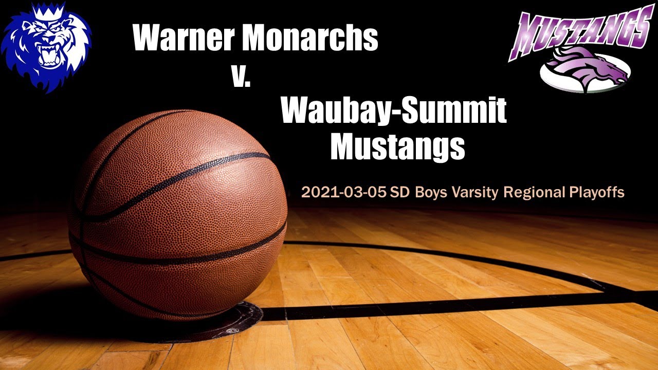 2021 03 05 Varsity Boys Warner Monarchs v Waubay Summit Mustangs YouTube