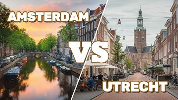 Amsterdam vs. Utrecht: Which City Wins? (Battle of Dutch Cities)!