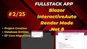 Part 2 of 25 - Complete Fullstack Course Project with Blazor InteractiveAuto Render Mode in .Net 8