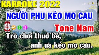Karaoke Người Phu Kéo Mo Cau Tone Nam Nhạc Sống 2022 | Trọng Hiếu