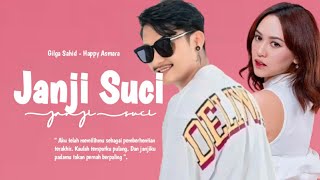 [FMV] Janji Suci - Gilga Sahid | Happy Asmara