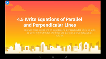 Algebra 1 4.5 Write Equations of Parallel and Perpendicular Lines