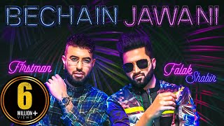 Bechain Jawani Official Video - Falak Shabir F1Rstman Harun B Song 2021