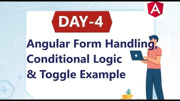 #4 Angular Form Handling, Conditional Logic & Toggle Example – Step-by-Step Guide