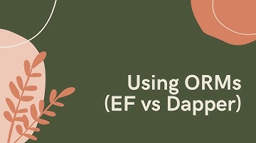 VZR001: Using ORMS (EF vs Dapper)