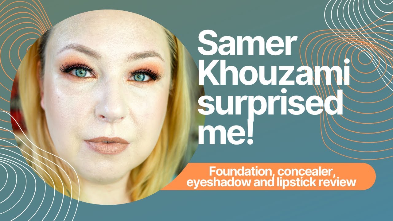 Samer Khouzami, you surprised me! Foundation, eyeshadow, concealer and primer - fair/light skin test