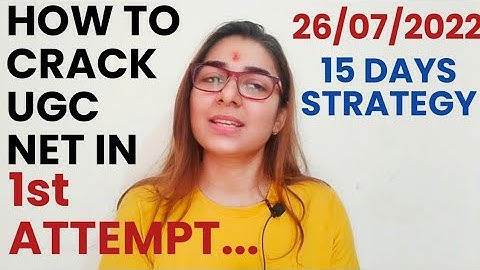 UGC NET 2022 I15 DAYS BEST STRATEGY TO CRACK UGC NET EXAM IN 1ST ATTEMPT BY SHEFALI MISHRA