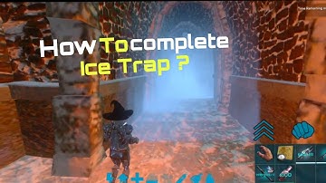 How to complete ice axe trap || Easy way to complete Ice  traps || Ark mobile