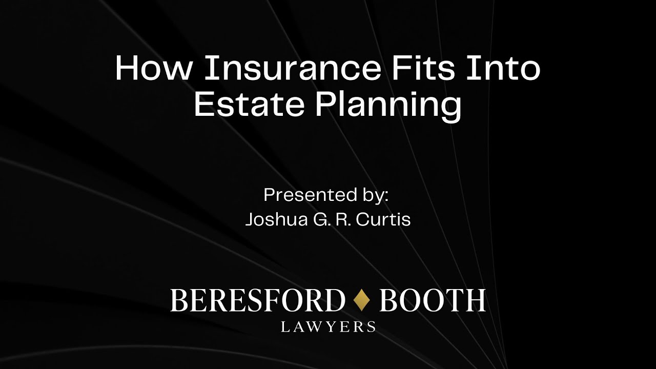 How Insurance Fits Into Estate Planning