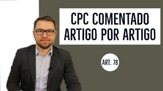 CPC COMENTADO - Art. 78 - Dever de urbanidade e expressões ofensivas