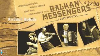 Nedim Nalbantoğlu - Neshko Neshev Balkan Messengers - Kırcaali Baladı [ Labyrinth © 2010 DMS Müzik ] Resimi