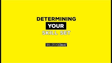 How to Determine Your Skill Set