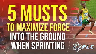 How To Improve Sprinting Form: By Maximizing Ground Force At Top Speed