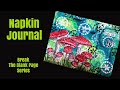 Napkin Art Journal Tutorial- Break the Blank Page Series- Texture and Contrast -Napkin Focal