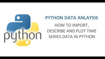 How to import and Plot Time Series data in Python | Python data analysis