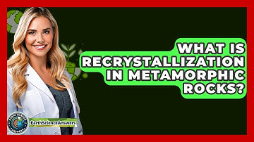 What Is Recrystallization In Metamorphic Rocks? - Earth Science Answers