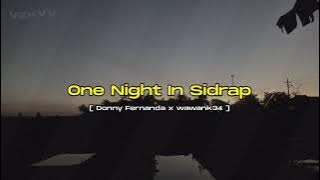 ONE NIGHT IN SIDRAP #BOSsVVIP - [ Donny Fernanda x wawank34 ] #.MR•NL
